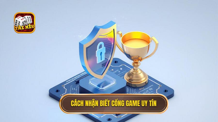 Cách nhận biết một cổng game tài xỉu trả thưởng uy tín
