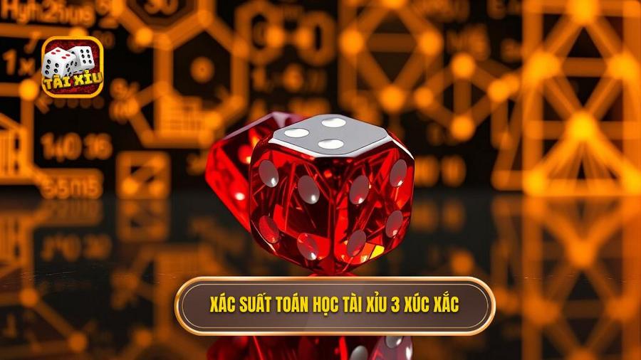 Tài Xỉu 3 Viên Xúc Xắc – Nghệ Thuật Và Chiến Thuật Chinh Phục Đỉnh Cao 3 3. Xác suất toán học tài xỉu 3 xúc xắc